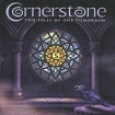 Cornerstone Two Tales Of One Tomorrow Формат: Audio CD (Jewel Case) Дистрибьюторы: Massacre Records, Концерн "Группа Союз" Лицензионные товары Характеристики аудионосителей 2010 г Альбом: Импортное издание инфо 4241l.