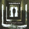 Hangar The Reason Of Your Conviction Формат: Audio CD (Jewel Case) Дистрибьюторы: Концерн "Группа Союз", Wacken Records Лицензионные товары Характеристики аудионосителей 2008 г Альбом: Российское издание инфо 4685l.