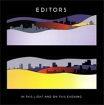 Editors In This Light And On This Evening Формат: Audio CD (Jewel Case) Дистрибьюторы: EMI Music Publishing Ltd , Концерн "Группа Союз" Россия Лицензионные товары инфо 12643n.